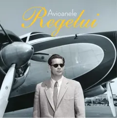 Coperta cărții Avioanele Regelui