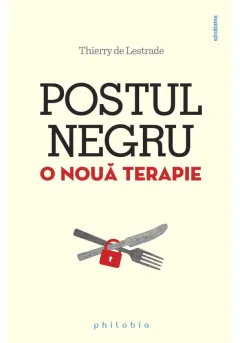 Coperta cărții Postul negru - o noua terapie