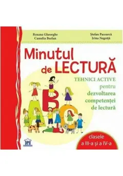 Coperta cărții Minutul de Comunicare - Tehnici active pentru dezvoltarea competentei de lectura (clasele a III-a si a IV-a)
