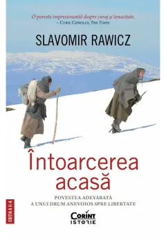Coperta cărții Intoarcerea acasa. Povestea adevarata a unui drum anevoios spre libertate