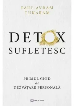 Coperta cărții Detox Sufletesc. Primul ghid de dezvatare personala
