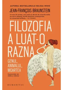 Coperta cărții Filozofia a luat-o razna. Genul, animalul, moartea