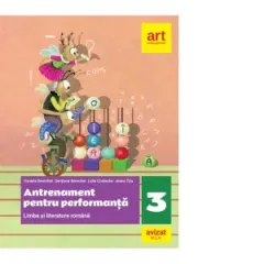 Coperta cărții Antrenament pentru performanta. Limba si literatura romana, clasa a III-a