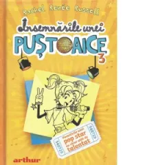 Coperta cărții Insemnarile unei pustoaice 3. Povestirile unui pop star nu chiar atat de talentat