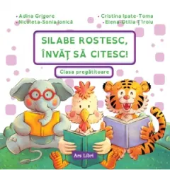 Coperta cărții Silabe rostesc, invat sa citesc! Clasa pregatitoare