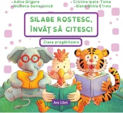 Coperta cărții Silabe rostesc, invat sa citesc! Clasa pregatitoare