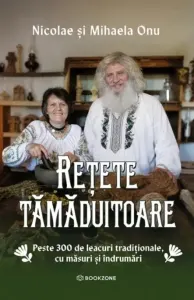 Coperta cărții Retete tamaduitoare. Peste 300 de leacuri traditionale, cu masuri si indrumari