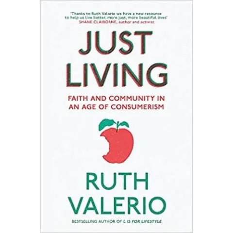 Coperta cărții Just Living : Faith and Community in an Age of Consumerism