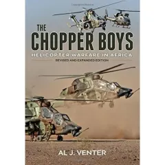 Coperta cărții The Chopper Boys: Helicopter Warfare in Africa