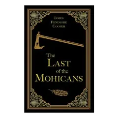 Coperta cărții The Last of the Mohicans (Paper Mill Classics)
