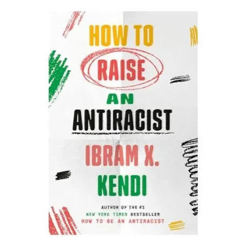 Coperta cărții How to Raise an Antiracist