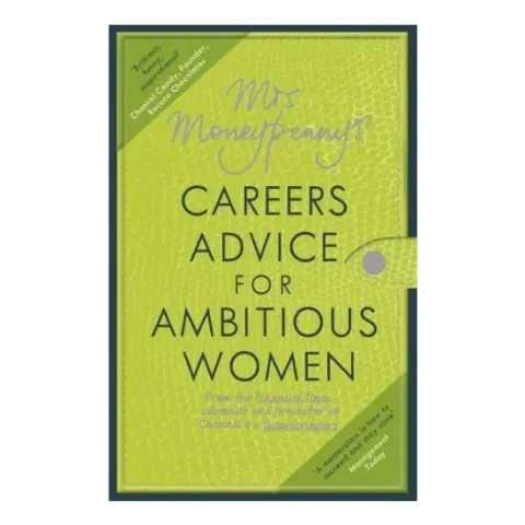 Coperta cărții Mrs Moneypenny's Careers Advice for Ambitious Women