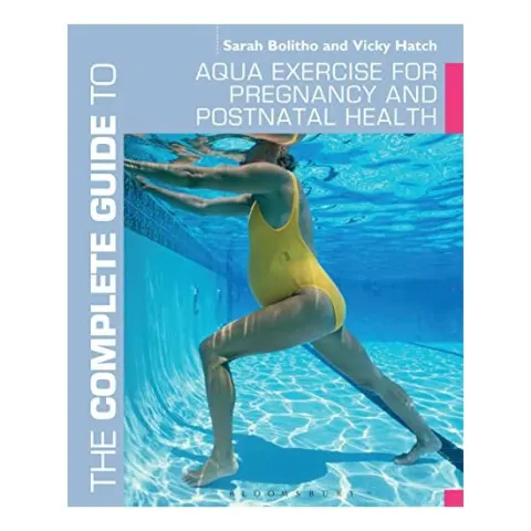 Coperta cărții Complete Guide To Exercise In Water For Pregnancy