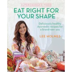 Coperta cărții Supercharged Food: Eat Right for Your Shape