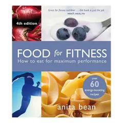 Coperta cărții Food for fitness : how to eat for maximum perfomance - 4 ed.