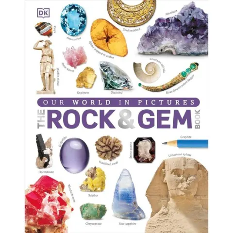 Coperta cărții The Rock & Gem Book (DK - Our World in Pictures)