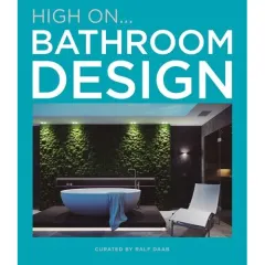 Coperta cărții High On Bathroom Design