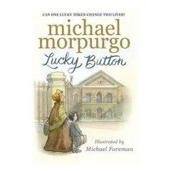 Coperta cărții Lucky Button, Michael Morpurgo, Michael Foreman