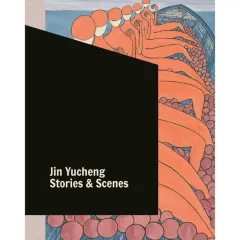 Coperta cărții Jin Yucheng Stories and Scenes