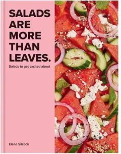 Coperta cărții Salads Are More Than Leaves, Elena Silcock