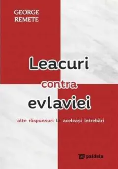 Coperta cărții Leacuri contra evlaviei. Alte răspunsuri la aceleași întrebări