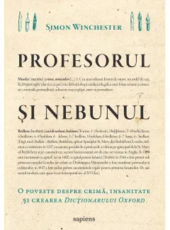 Coperta cărții Profesorul și nebunul: o poveste despre crimă, insanitate și crearea Dicționarului Oxford