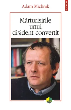 Coperta cărții Mărturisirile unui disident convertit