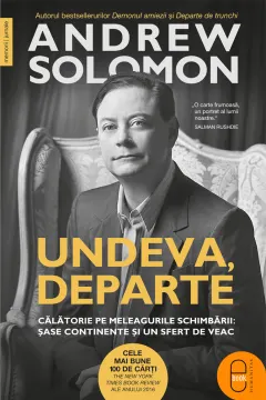 Coperta cărții Undeva, departe. Călătorie pe meleagurile schimbării: șase continente și un sfert de veac (ebook)