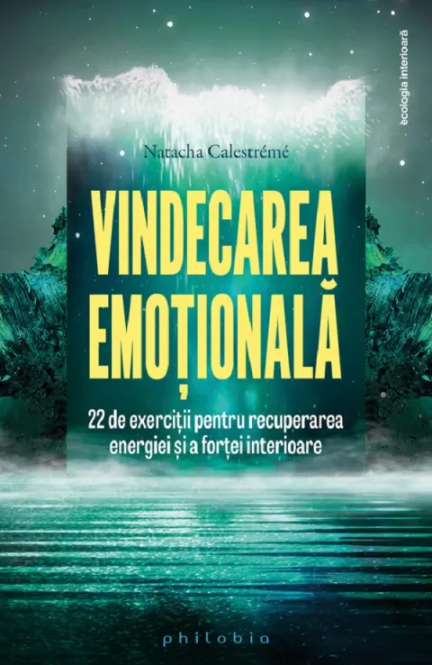 Coperta cărții Vindecarea emotionala
