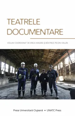 Coperta cărții Teatrele documentare