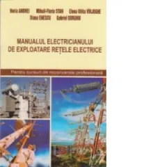 Coperta cărții Manualul electricianului de exploatare retele electrice