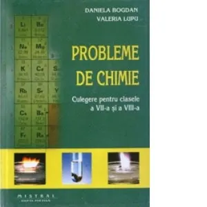Coperta cărții Probleme de chimie. Culegere pentru clasele a VII-a si a VIII-a