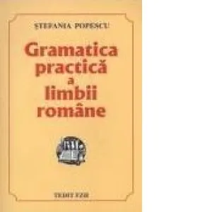 Coperta cărții Gramatica practica a limbii romane