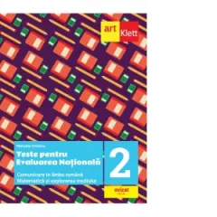Coperta cărții Teste pentru evaluarea nationala la finalul clasei a II-a. Comunicare in limba romana. Matematica si explorarea mediului