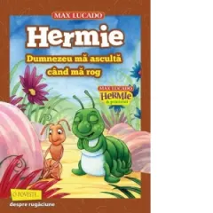 Coperta cărții Hermie. Dumnezeu ma asculta cand ma rog (seria Hermie si prietenii)