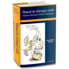 Coperta cărții Manual de Chirurgie Orala. Anatomie, Patologie si Tehnici Chirurgicale