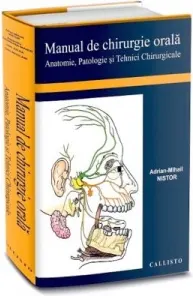 Coperta cărții Manual de Chirurgie Orala. Anatomie, Patologie si Tehnici Chirurgicale