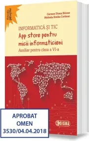 Coperta cărții App store pentru micii informaticieni. Auxiliar pentru clasa a VI-a. Informatica si TIC