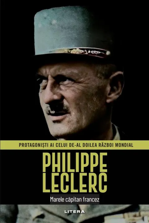 Coperta cărții Philippe Leclerc. Volumul 46. Protagonisti ai celui de-al Doilea Razboi Mondial