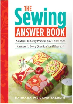 Coperta cărții The sewing answer book: solutions to every problem you'll ever face, answers to every question you'll ever ask