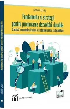 Coperta cărții Fundamente si strategii pentru promovarea dezvoltarii durabile