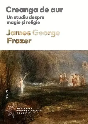 Coperta cărții Creanga de aur. Un studiu despre magie și religie
