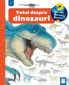 Coperta cărții Totul despre dinozauri