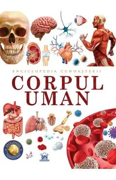 Coperta cărții Enciclopedia cunoasterii. Corpul uman