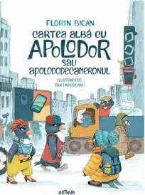 Coperta cărții Cartea albă cu Apolodor sau Apolododecameronul