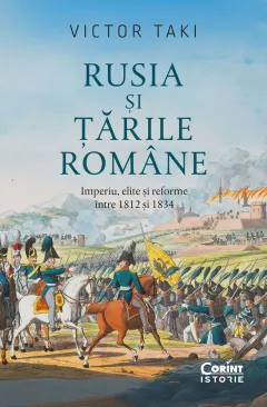 Coperta cărții Rusia si Tarile Romane. Imperiu, elite si reforme intre 1812 si 1834