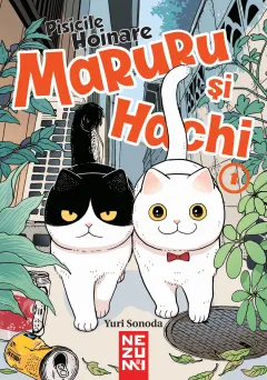 Coperta cărții Maruru si Hachi Vol.1: Pisicile Hoinare