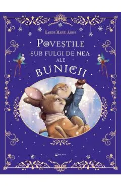 Coperta cărții Povestile sub fulgi de nea ale bunicii