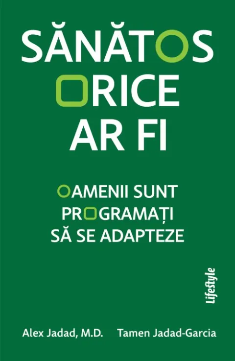 Coperta cărții Sanatos orice ar fi - Alex Jadad, Tamen Jadad-Garcia