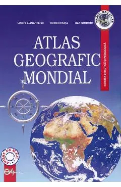 Coperta cărții Atlas geografic mondial - Viorela Anastasiu, Ovidiu Ionita, Dan Dumitru